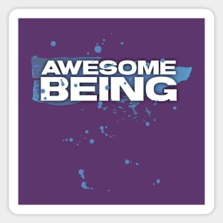 AWESOME BEING Sticker